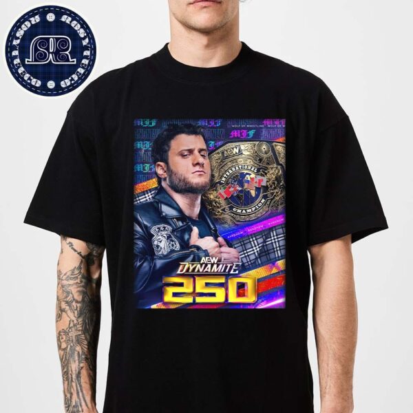 AEW 250 International Champion And New Maxwell Jacob Friedman Classic T-Shirt