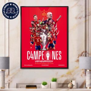 Congrats Spanish Football C4mpeones The Fist Country In History To Win The Euros Four Times Are UEFA Euro 2024 Champions Poster Canvas