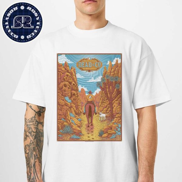 Dead And Company Journey From Arizona To Las Vegas Crossing Through The Dead Mountains And Colorado River At Sphere On July 5th 2024 T-Shirt