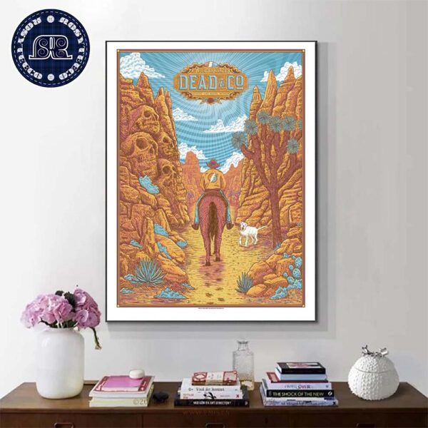 Dead And Company Journey From Arizona To Las Vegas Crossing Through The Dead Mountains And Colorado River At Sphere On July 5th 2024 Wall Decor Poster Canvas