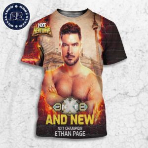 Ethan Page And NEW NXT Heatwave 2024 WWE NXT Champion All Over Print Shirt