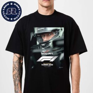 First Poster For F1 Starring Brad Pitt Releasing In Theaters Summer 2025 Unisex T-Shirt