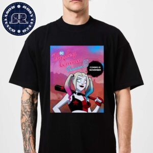 Harley Quinn Season 5 Releases On Max In November Unisex T-Shirt