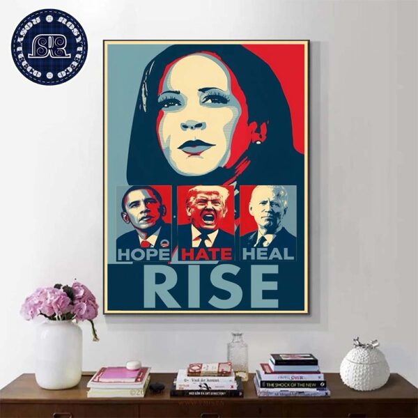 Kamala Harris Hope Hate Heal Rise Kamala Harris For President 2024 Home Decor Poster Canvas