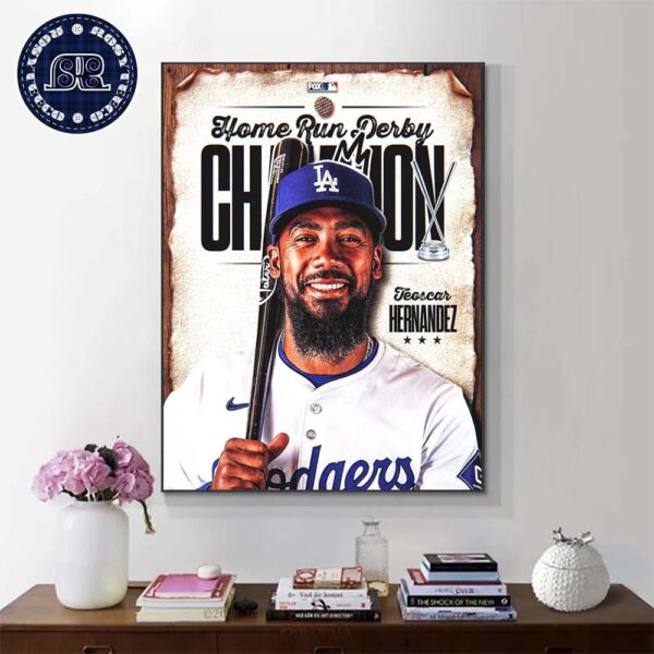 MLB Home Run Derby Champion 2024 Is Teoscar Hernandez Home Decor Poster Canvas