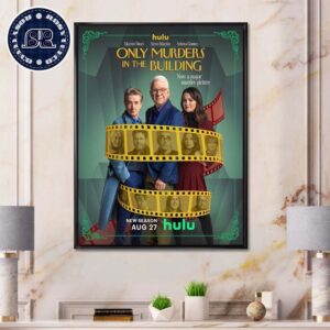 New Poster For Only Murders In The Building Season 4 Releasing On Hulu On August 27 Home Decor Poster Canvas