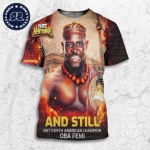 Oba Femi NXT Heatwave 2024 And Still NXT North American Champion All Over Print Shirt