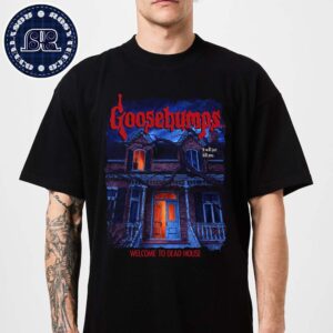 Official Goosebumps It Will Just Kill You Welcome To Dead House Unisex T-Shirt