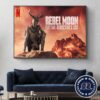 Official New Poster For Rebel Moon Part One Director’s Cuts Home Decor Poster Canvas