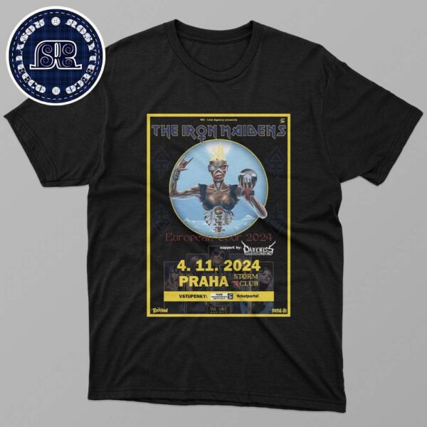 The Iron Maidens European Tour 2024 In Praha Storm Club On November 4 2024 T-Shirt