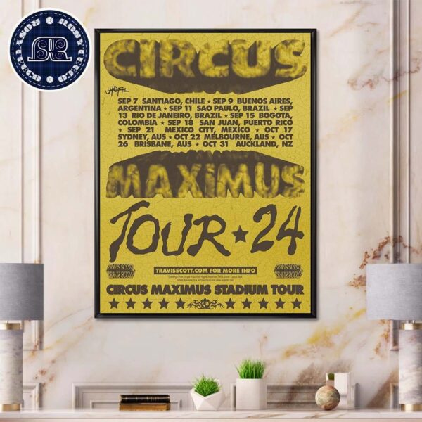 Travis Scott South America And Australia Circus Maximus Stadium Tour 2024 Start On September 7 2024 In Santiago Chile Wall Decor Poster Canvas