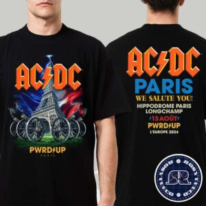 ACDC Concert Tee For Show On August 13th PWR UP 2024 In Paris France At Hippodrome Paris Longchamp Two Sides Print Classic T-Shirt