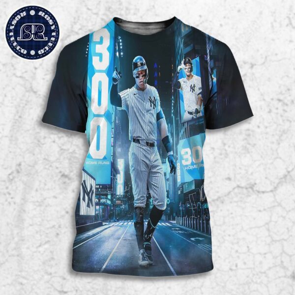 Aaron Judge From New York Yankees Has Entered The 300 Home Run Club All Over Print Shirt