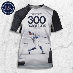 Aaron Judge Has Passed Ralph Kiner As The Fastest Player In MLB History To 300 Home Runs All Over Print Shirt