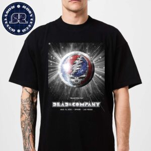 Dead And Company Tonight Is The Finale Historic Dead Forever At Sphere In Las Vegas NV On August 10 2024 Classic T-Shirt