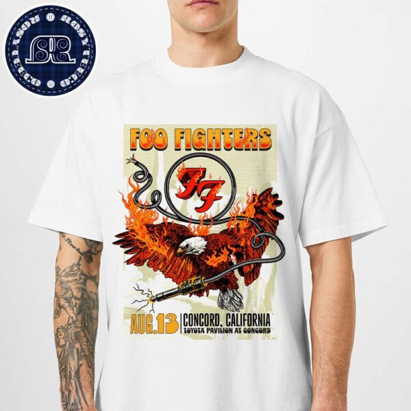 Foo Fighters Poster For Tonight Show Music In Concord California At Toyota Pavilion at Concord On August 13 2024 Unisex T-Shirt