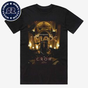 IMAX Poster For The Crow Releasing In Theaters On August 23 Classic T-Shirt