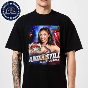 Kelani Jordan And Still WWE NXT The Great American Bash Women’s North American Champion Classic T-Shirt