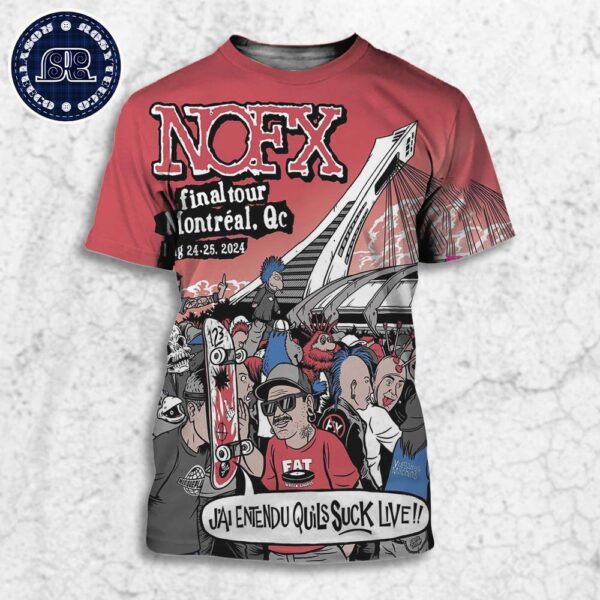 NOFX Band Final Tour Poster In Montreal QC At Parc Olympique On August 24 25 2024 All Over Print Shirt