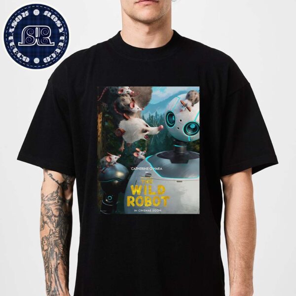 New Catherine O’Hara Posters For Dreamworks The Wild Robot Releasing In Theaters On September 27 Unisex T-Shirt