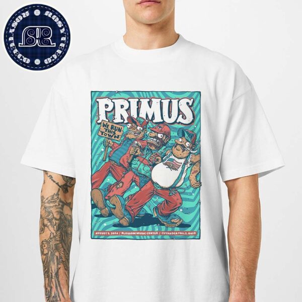 Primus We Run This Town Show In Cuyahoga Falls OH At Blossom Music Center On August 5 2024 T-Shirt