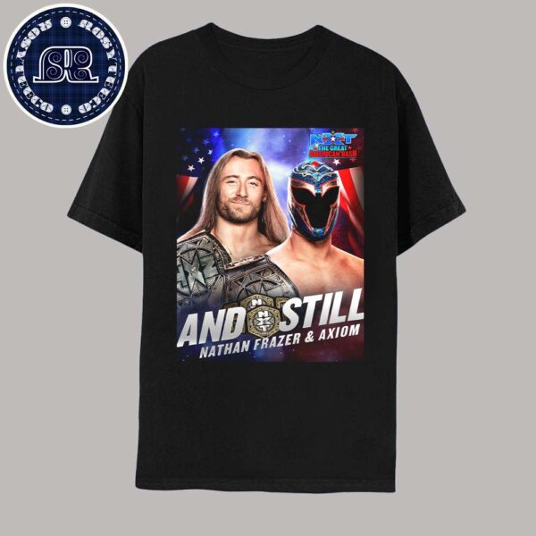 WWE NXT The Great American Bash Nathan Frazer And Axiom And Still WWE NXT Tag Team Champions T-Shirt