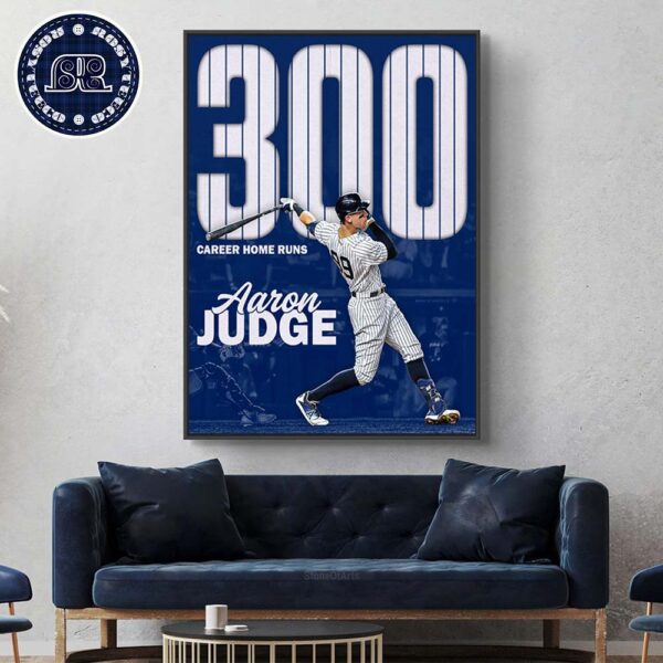 Welcome To The 300 HR Club Aaron Judge Wall Decor Poster Canvas